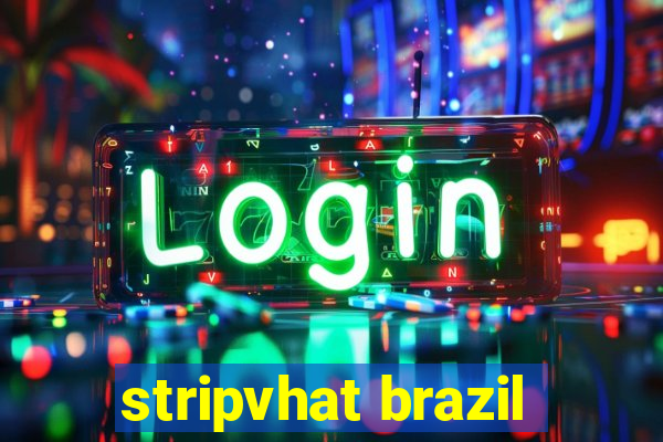 stripvhat brazil